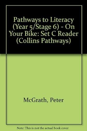 Seller image for Pathways to Literacy (Year 5/Stage 6) On Your Bike: Set C Reader (Collins Pathways S.) for sale by WeBuyBooks 2