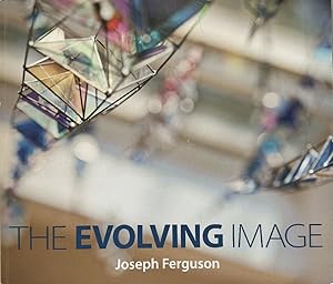 Imagen del vendedor de The Evolving Image a la venta por Last Word Books