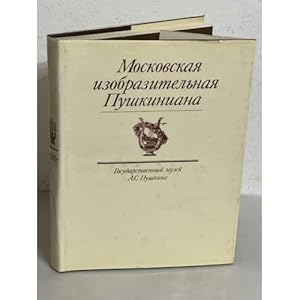 Seller image for Moskovskaya izobrazitelnaya Pushkiniana 1991 for sale by ISIA Media Verlag UG | Bukinist