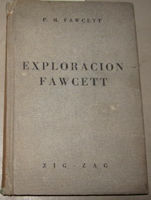 Imagen del vendedor de Exploracin Fawcett. Adaptada de sus manuscritos, cartas y memorias por Brian Fawcett a la venta por Librera Monte Sarmiento