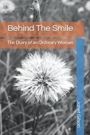 Image du vendeur pour Behind The Smile: The Diary of an Ordinary Woman mis en vente par WeBuyBooks 2