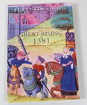 Seller image for The Great Rising of 1381: The Peasants' Revolt and England's Failed Revolution for sale by Peak Dragon Bookshop 39 Dale Rd Matlock