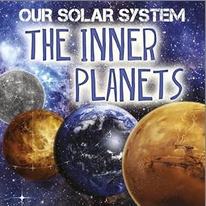 Seller image for The Inner Planets (Our Solar System) for sale by WeBuyBooks