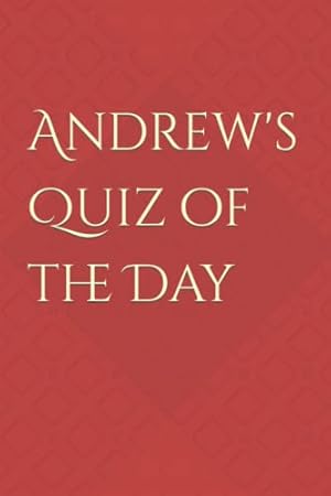 Seller image for Andrew's Quiz of the Day for sale by WeBuyBooks 2