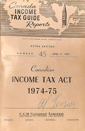 Canadian Income Tax Guide Reports, 1974-75, Extra Edition, No.45