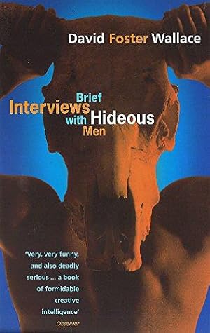 Imagen del vendedor de Brief Interviews With Hideous Men: David Foster Wallace a la venta por WeBuyBooks