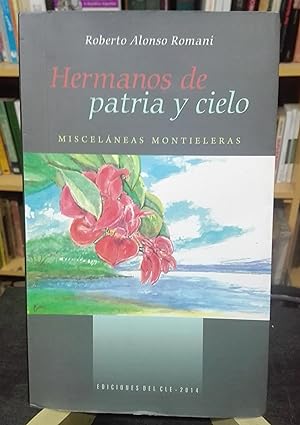 Imagen del vendedor de Hermanos de patria y cielo - Miscelneas montieleras a la venta por Librera El Pez Volador
