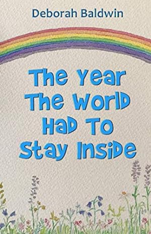 Imagen del vendedor de The Year The World Had To Stay Inside a la venta por WeBuyBooks 2