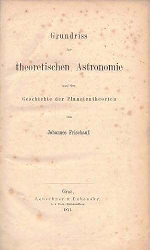 Grundriss der theoretischen Astronomie und der Geschichte der Planetentheorien