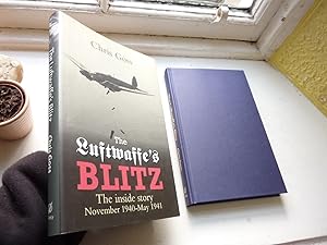 Imagen del vendedor de Luftwaffe's Blitz, The Inside Story: November 1940-May 1941, The. a la venta por Benson's Antiquarian Books