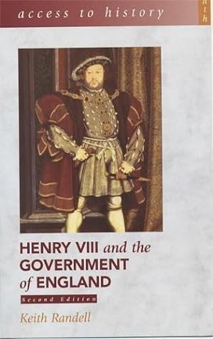 Bild des Verkufers fr Access To History: Henry VIII and the Government of England, 2nd Edition zum Verkauf von WeBuyBooks 2