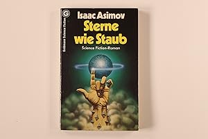 STERNE WIE STAUB. Science-Fiction-Roman = The stars, like dust