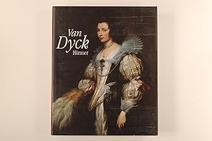 Seller image for VAN DYCK. 1599 - 1641 ; anllich der Ausstellung Van Dyck 1599 - 1641, Koninklijk Museum voor Schone Kunsten, Antwerpen, 15. Mai - 15. August 1999 ; Royal Academy of Arts, London, 11. September - 10. Dezember 1999 for sale by INFINIBU KG