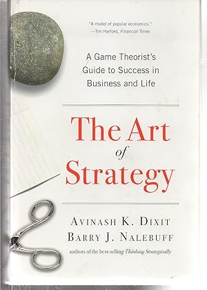 Imagen del vendedor de The Art of Strategy: A Game Theorist's Guide to Success in Business and Life a la venta por EdmondDantes Bookseller