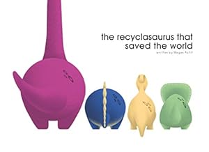 Imagen del vendedor de The Recyclasaurus that Saved the World a la venta por WeBuyBooks 2