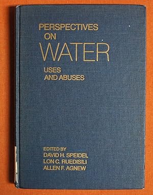 Image du vendeur pour Perspectives on Water: Uses and Abuses mis en vente par GuthrieBooks