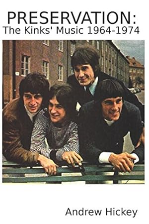 Bild des Verkufers fr Preservation: The Kinks' Music 1964-1974 zum Verkauf von WeBuyBooks 2