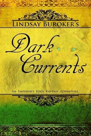 Seller image for Dark Currents: The Emperor's Edge Book 2: Volume 2 (The Emperor's Edge Fantasy Adventure) for sale by WeBuyBooks 2