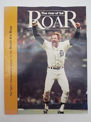 Immagine del venditore per THE ROAR OF '84 The Tigers' Championship Season venduto da Sage Rare & Collectible Books, IOBA