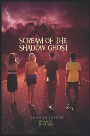 Seller image for The Scream of the Shadow Ghost: A Mystery Horror Book for Teens (Horror Hysteria - Series 1) for sale by WeBuyBooks 2
