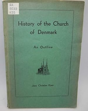 Imagen del vendedor de History of the Church of Denmark: An Outline a la venta por Easy Chair Books