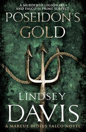 Image du vendeur pour Poseidon's Gold: (Marco Didius Falco: book V): a fast-paced, gripping historical mystery set in Ancient Rome from bestselling author Lindsey Davis (Falco, 5) mis en vente par WeBuyBooks 2
