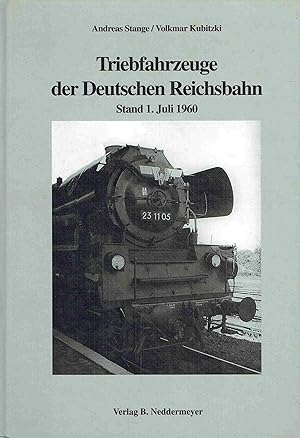 Bild des Verkufers fr Triebfahrzeuge der Deutschen Reichsbahn. Stand 1. Juli 1960. zum Verkauf von Antiquariat Bernhardt