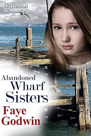Seller image for Abandoned Wharf Sisters for sale by WeBuyBooks 2