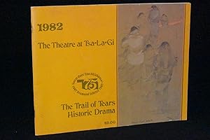 1982 The Theatre at Tsa-La-Gi: The Trail of Tears Historic Drama