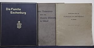 Nachrichten über die Familie Eschenburg in Lübeck 1500 bis 1910. Dazu: 2. Weitere Nachrichten übe...