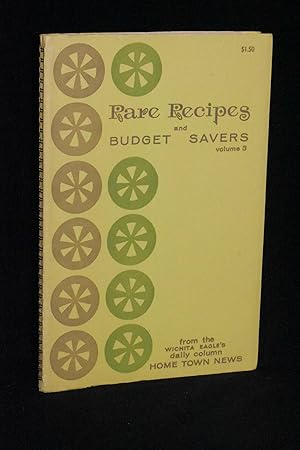 Rare Recipes and Budget Savers: Volume III