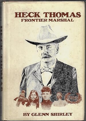 HECK THOMAS, Frontier Marshall