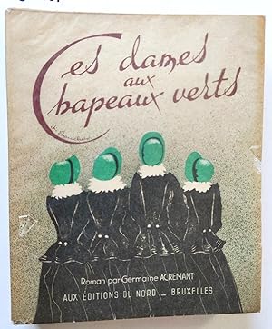 Ces Dames aux chapeaux verts. Illustrations de Jacques Touchet. No. 660 de 5000 exemplaires numér...
