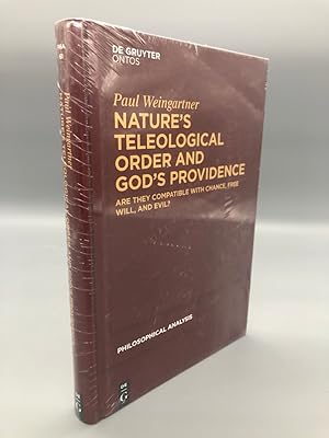 Nature s Teleological Order and Gods Providence. Are They Compatible with Chance, Free Will, and ...