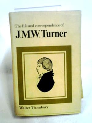 Bild des Verkufers fr The Life and Correspondence of J. M. W. Turner zum Verkauf von World of Rare Books