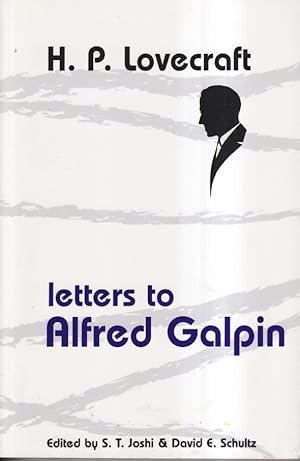 Seller image for H.P. Lovecraft: Letters to Alfred Galpin for sale by Ziesings