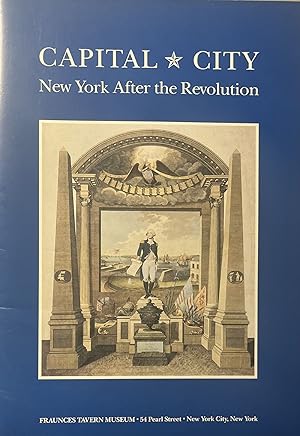 Capital City: New York After the Revolution