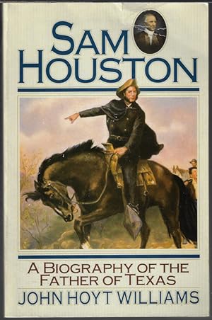 Seller image for SAM HOUSTON; A Biography of the Father of Texas for sale by Books from the Crypt