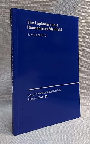 The Laplacian on a Riemannian Manifold: An Introduction to Analysis on Manifolds (London Mathemat...