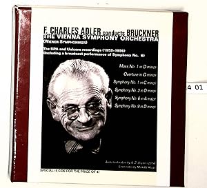 F. Charles Adler Conducts Bruckner - Messe Nr.1/Ouvertüre g-Moll/Sinfonien Nr. 1, 3, 6 & 9