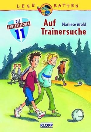 Image du vendeur pour Die Fantastischen Elf 1. Auf Trainersuche (Leseratten (8-10)) mis en vente par Gerald Wollermann