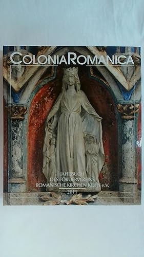 Image du vendeur pour COLONIA ROMANICA XXVI 2011: DIE ROMANISCHEN KIRCHEN IM HISTORISMUS, BAND 2. mis en vente par Buchmerlin
