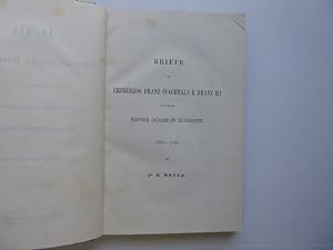 Briefe an Erzherzog Franz (Nachmals K. Franz II.) von seiner ersten Gemahlin Elisabeth 1785 - 178...