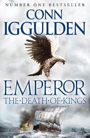 Bild des Verkufers fr The Death of Kings: Book 2 (Emperor Series) zum Verkauf von WeBuyBooks