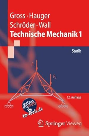 Seller image for Technische Mechanik 1: Statik (Springer-Lehrbuch) for sale by grunbu - kologisch & Express-Buchversand