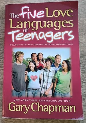 The Five Love Languages of Teenagers