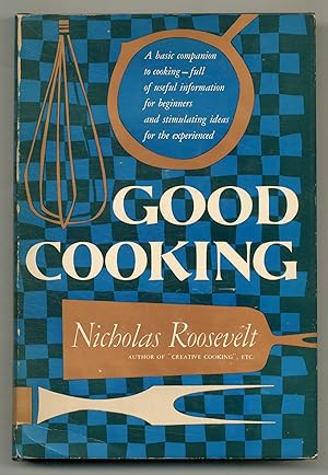 Bild des Verkufers fr Good Cooking zum Verkauf von Between the Covers-Rare Books, Inc. ABAA