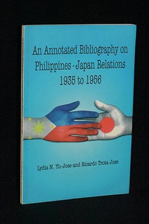 An Annotated Bibliography on Philippines-Japan Relations, 1935 to 1956