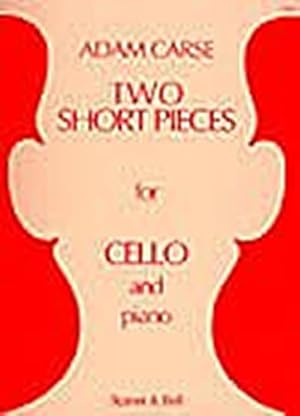 Bild des Verkufers fr Adam Carse: Two Short Pieces For Cello And Piano: Cello: Instrumental Work zum Verkauf von WeBuyBooks