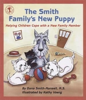 Seller image for The Smith Family's New Puppy: Helping Children Cope with a New Family Member (Let's Talk) for sale by WeBuyBooks